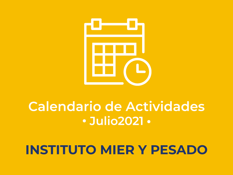 IMP Calendario de Actividades, julio 2021. Fundación Mier y Pesado
